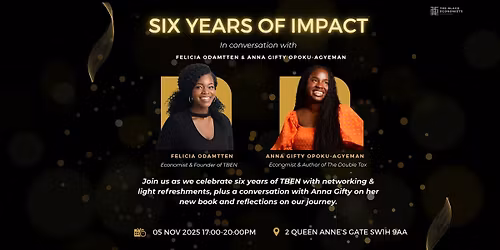 TBEN x Anna Gifty Opoku-Agyeman: Celebrating Six Years of Impact