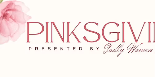 GWN 2nd Annual Pinksgiving