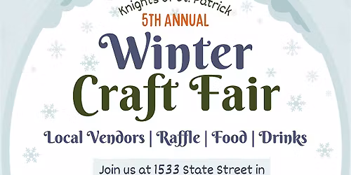 Knights of St. Patrick 5th Annual Winter Craft Fair