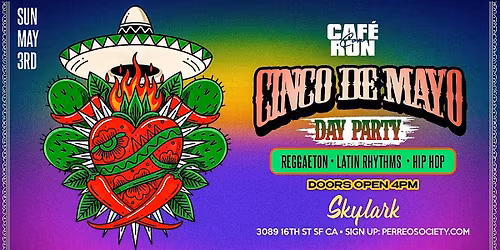 CAF\u00c9 CON RON | CINCO DE MAYO DAY PARTY @ SKYLARK | SAN FRANCISCO