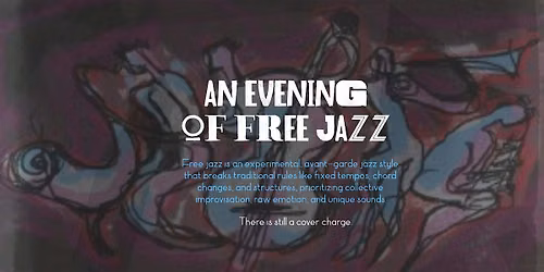 An Evening of Free Jazz