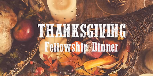Annual Thanksgiving Dinner