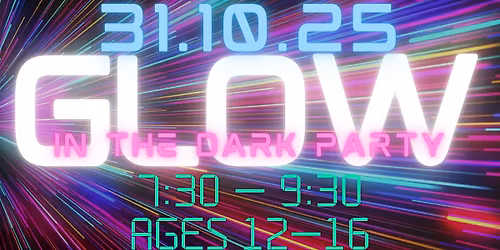 Glow in the Dark Party 2025 - Youth Event