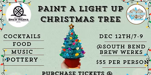 Paint A Light-Up Christmas Tree @ South Bend Brew Werks