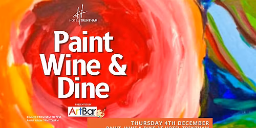 Paint, Wine & Dine Returns To Hotel Trentham