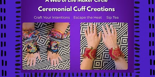Ceremonial Cuff Creations
