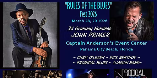 RULES of the BLUES with John Primer, Chris O'Leary. Five Full Blues Bands.