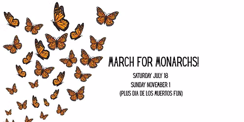 March for Monarchs (a pollinator learning event)