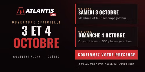 Grande ouverture Atlantis Cit\u00e9 