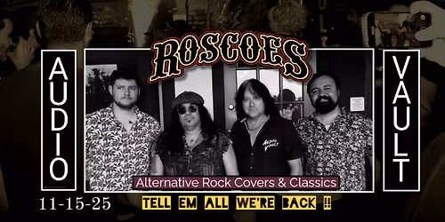 AUDIO VAULT RETURNS TO ROSCOE'S