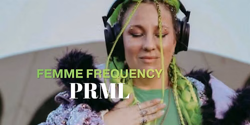 PRML Femme Frequency Sauna Rave