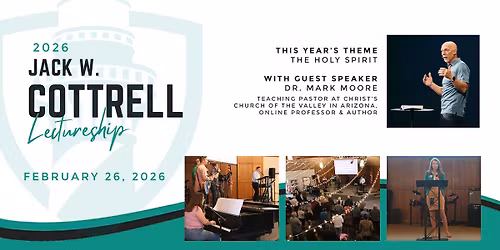 Jack W. Cottrell Memorial Lectureship | The Holy Spirit