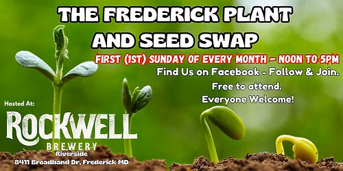 Frederick Plant and Seed Swap - Every 1ST SUNDAY of the Month