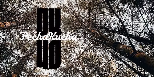 PechaKucha Night - New West - Volume 40
