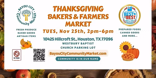 Bayou City Community Thanksgiving Bakers and Farmers Market