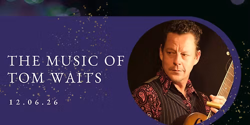 The Music of Tom Waits