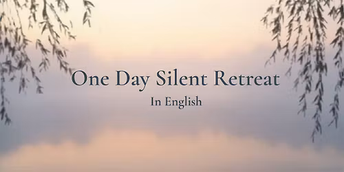 One Day Silent Retreat