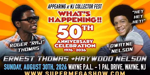 Whats Happening 50th anniversary celebration in person meet  Roger & Dwayne @ Collector Fest 