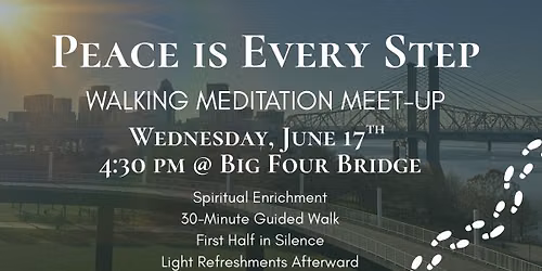 Peace Is Every Step: A Walking Meditation Meet-Up