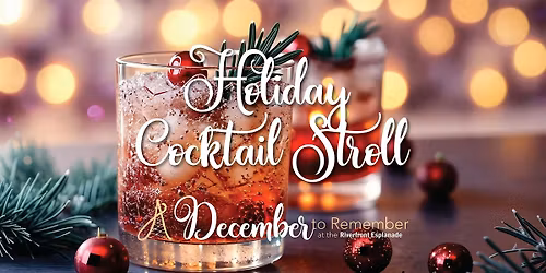 Holiday Cocktail Stroll - A December to Remember