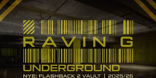 NYE: FLASHBACK 2 - RAVING VAULT | 2025\/2026