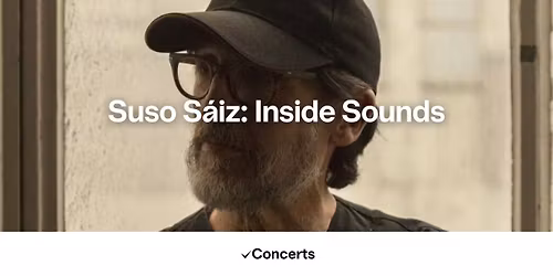 Suso S\u00e1iz: Inside Sounds