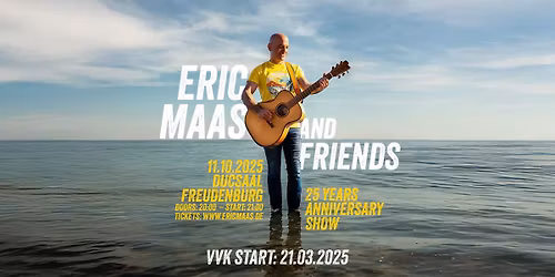 Eric Maas (and friends) – 25 Years Anniversary Show @ Ducsaal, Freudenburg