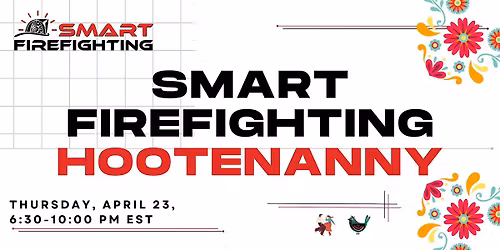 Smart Firefighting Hootenanny @ FDIC