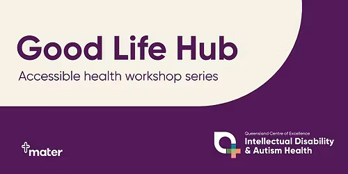 Good Life Hub, presented by QCEIDAH