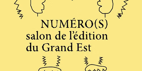 NUM\u00c9RO(S) - salon de l'\u00e9dition du Grand Est