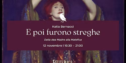Conferenza "E poi furono streghe. Dalla Dea Madre alla Malefica"