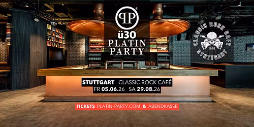 Stuttgart '\u00fc30 Platin Party' im Classic Rock Caf\u00e9
