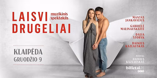Muzikinis spektaklis \u201eLaisvi drugeliai\u201c | Klaip\u0117da