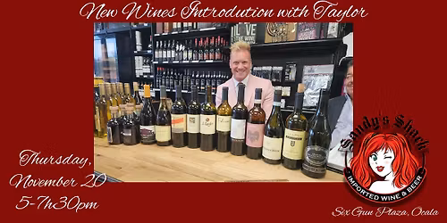 FREE Wine Tasting - Introducing New Wines with Taylor