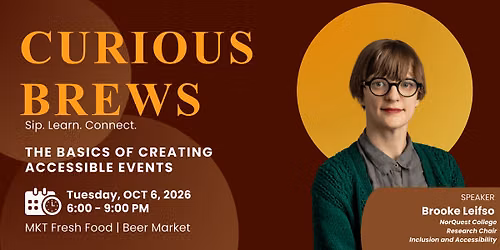 CURIOUS BREWS: Basics of Creating Accessible Events