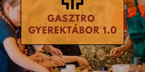 Gasztro Gyerekt\u00e1bor 1.0
