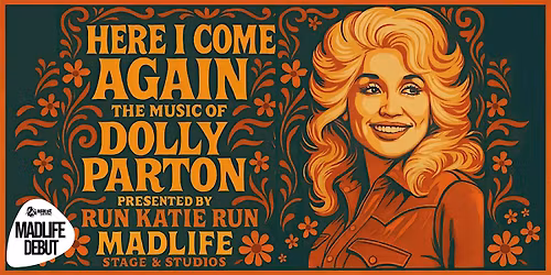 Here I Come Again - The Music of Dolly Parton \u2014 Run Katie Run | DEBUT!