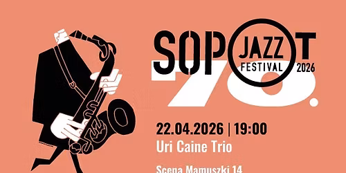 Wielkie otwarcie Sopot Jazz Festival: Uri Caine Trio zainauguruje jubileuszow\u0105 edycj\u0119!