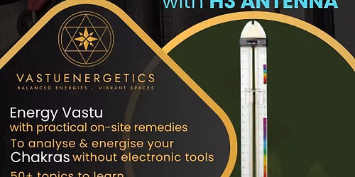 Vastu Energy and Chakra Healing with H3 Antenna
