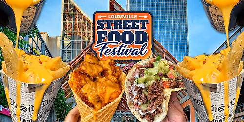Louisville Street Food Festival