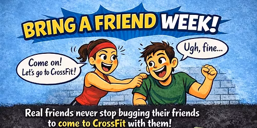 Bring A Friend Week