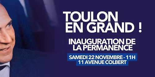 Inauguration de la Permanence \u2022 Toulon en Grand