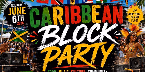\ud83c\udf89 CARIBBEAN BLOCK PARTY \ud83c\udf89