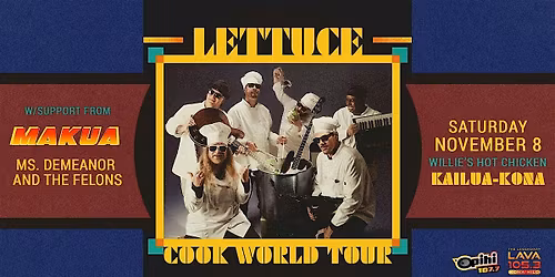 LETTUCE with MAKUA in KONA