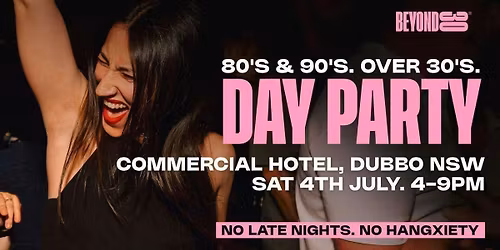 80s &amp; 90s OVER 30s DAYTIME CLUBBING - DUBBO, NSW