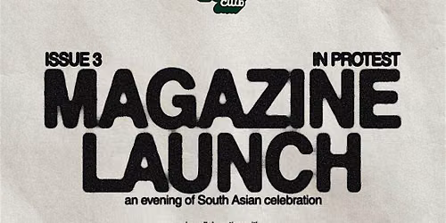 The Cosy Desi Club: ISSUE 3 Launch Party