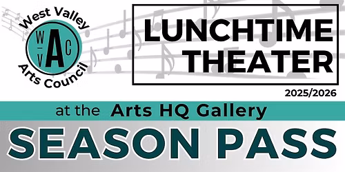 2025-2026  Season Pass: Lunchtime Theater Performances
