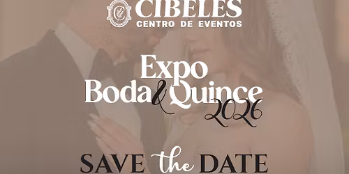 Expo Boda & XV Cibeles 2026