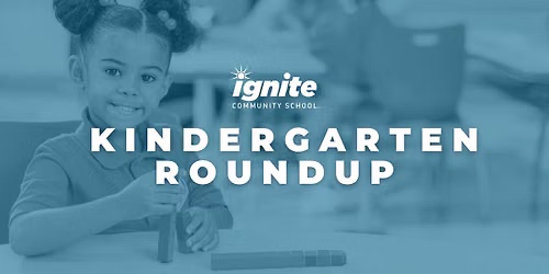 Ignite Community School - Fallbrook Kindergarten Roundup