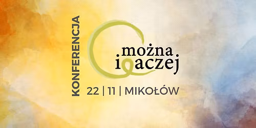Mo\u017cna Inaczej - Konferencja